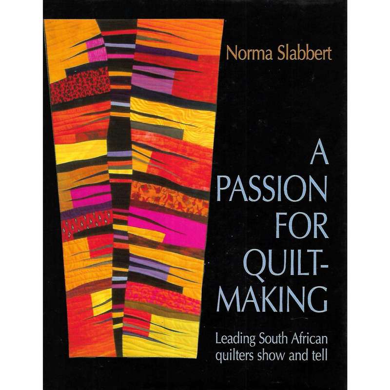 A Passion for Quilt-Making: Leading South African Quilters Show and Tell (With 4 Postcards) | Nor...