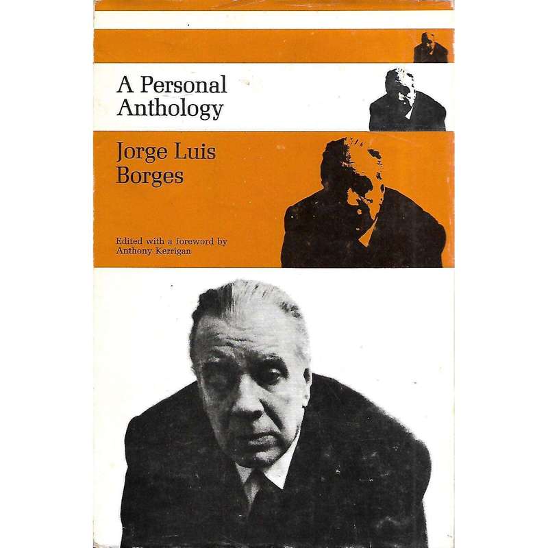 A Personal Anthology (First Edition, 1968, Copy of Gerard Bellaert) | Jorge Luis Borges