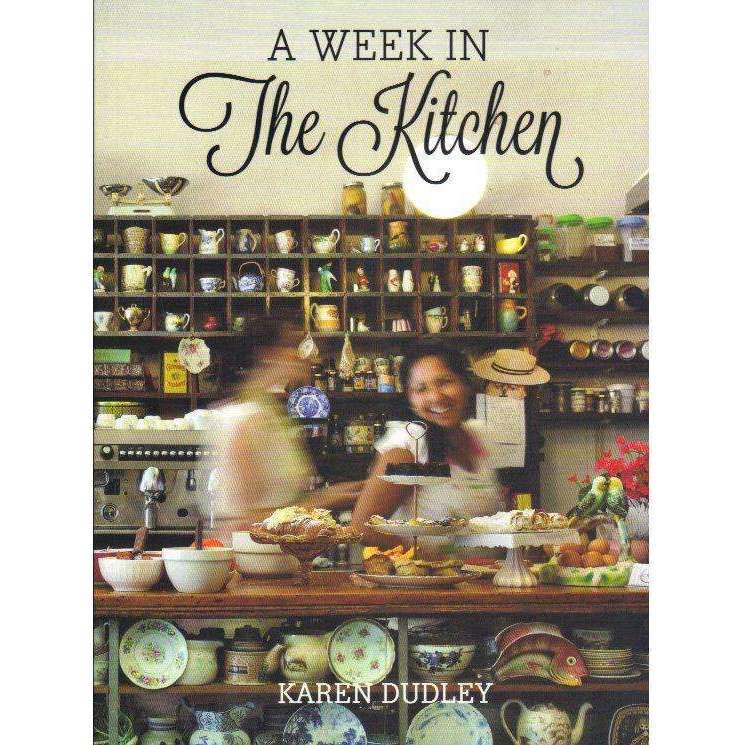 A Week in the Kitchen (With Author's Inscription) | Karen Dudley