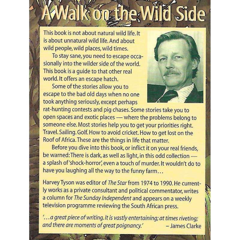 A Wlak on the Wild Side: Tales of Adventure and Misadventure (Inscribed by Author) | Harvey Tyson