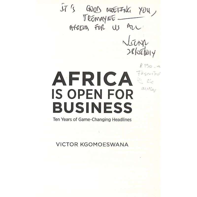 Africa is Open for Business: Ten Years of Game-Changing Headlines (Inscribed by Author) | Victor ...