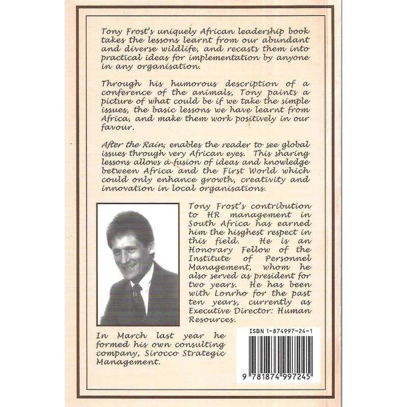 After the Rain: Africa's Lessons for Leaders and Organisations (Inscribed by Author) | Antony J. ...