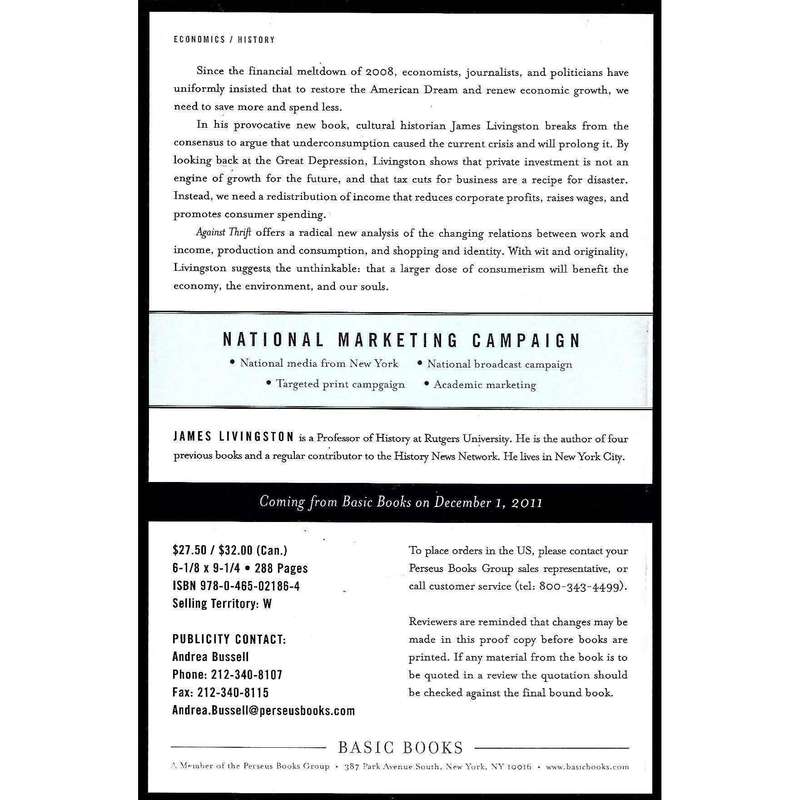 Against Thrift: Why Consumer Culture is Good for the Economy, the Environment, and Your Soul (Unc...