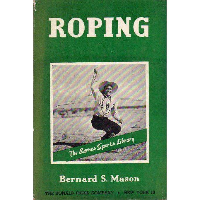 Roping | Bernard S. Mason