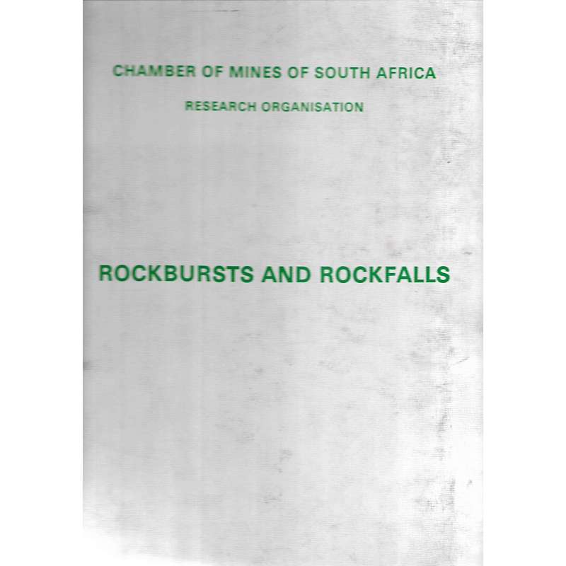 An Industry Guide to the Amelioration of the Hazards of Rockbursts and Rockfalls | Chamber of Mines