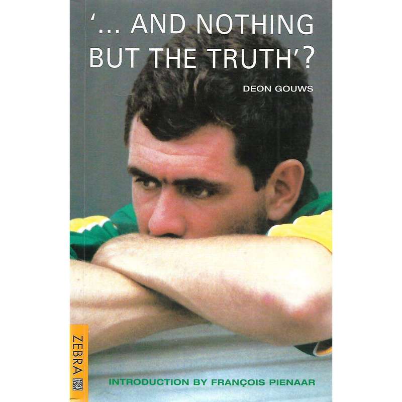 '...And Nothing but the Truth'? | Deon Gouws