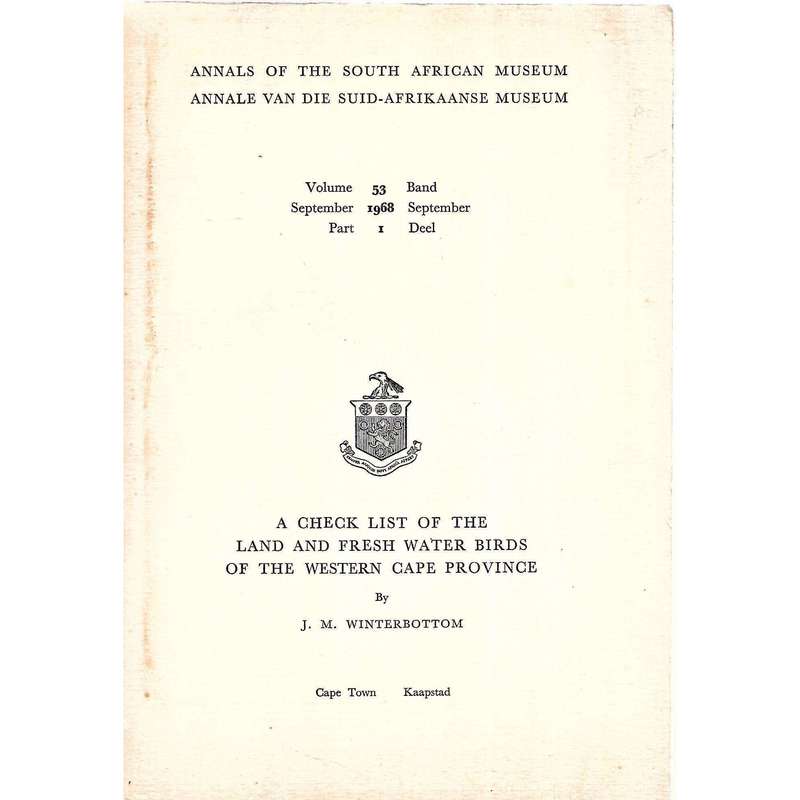 Annals of the South African Museum (Vol. 53, Sep. 1968, Part 1) A Checklist of the Land and Fresh...