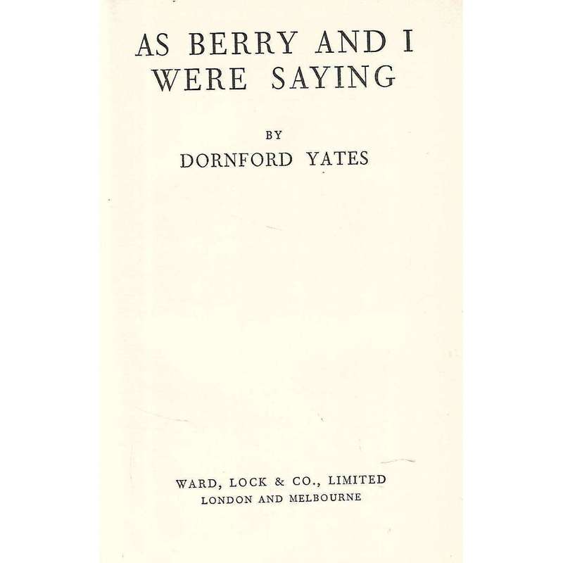 As Berry and I Were Saying | Dornford Yates