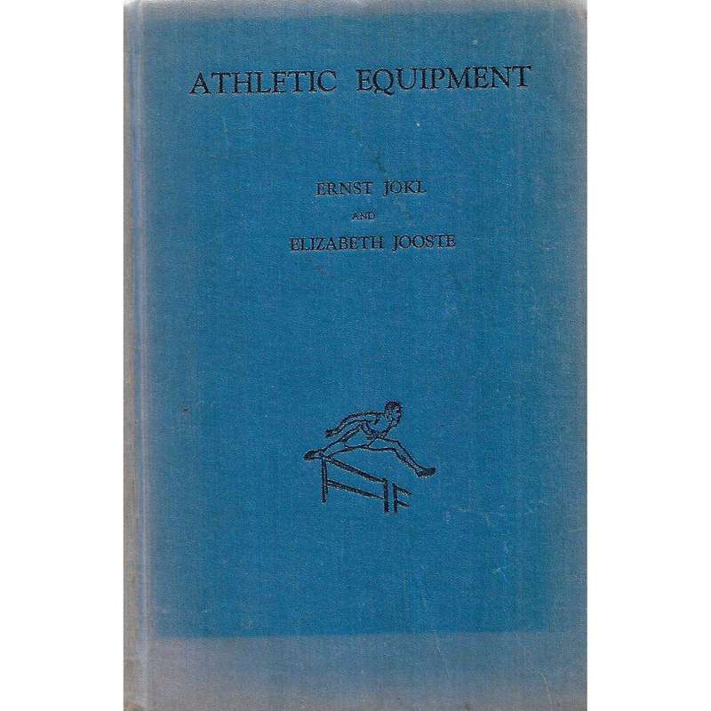 Athletic Equipment: A Guide for the Organisation of Track and Field Events | Ernst Jokl & Elizabe...