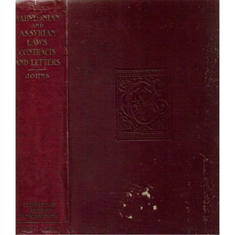 Babylonian and Assyrian Laws, Contracts and Letters | C. H. W. Johns