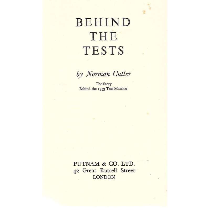 Behind the Tests: The Story Behind the 1953 Test Matches | Norman Cutler