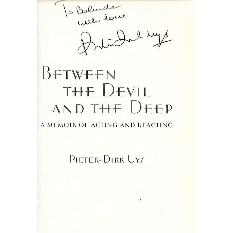 Between the Devil and the Deep: A Memoir of Acting and Reacting (Inscribed by Auhtor) | Pieter-Di...