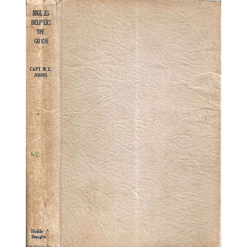 Biggles Delivers the Goods (First Edition, 1946, South African Edition) | Captain W. E. Johns