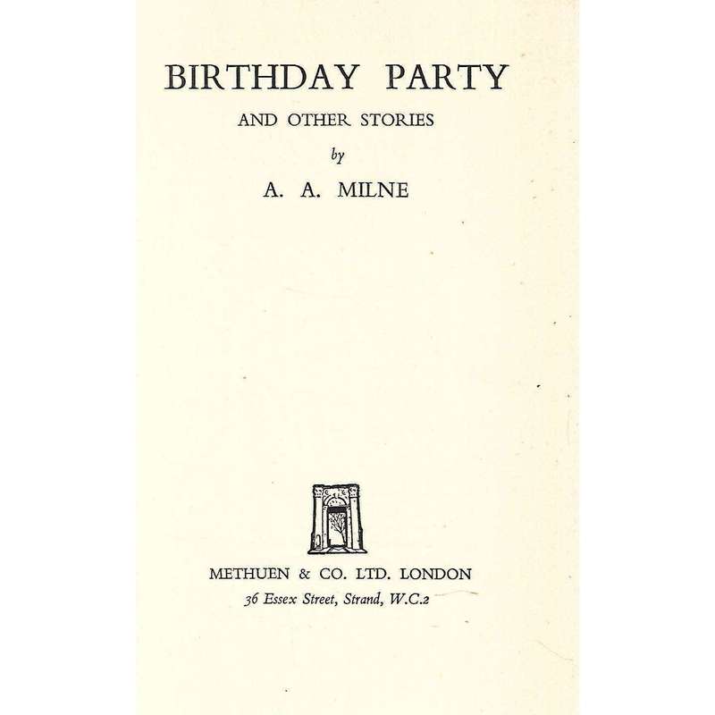 Birthday Party, and Other Stories (First Edition, 1949) | A. A. Milne