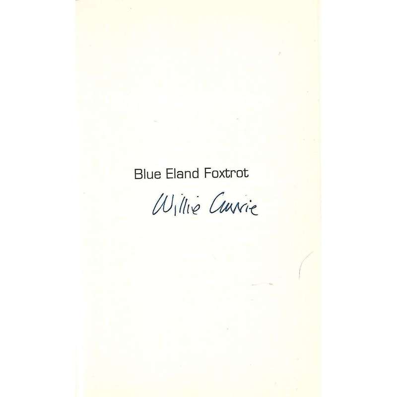 Blue Eland Foxtrot (Signed by Author) | Willie Currie