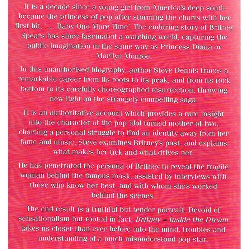 Britney: Insde the Dream, The Biography | Steve Dennis
