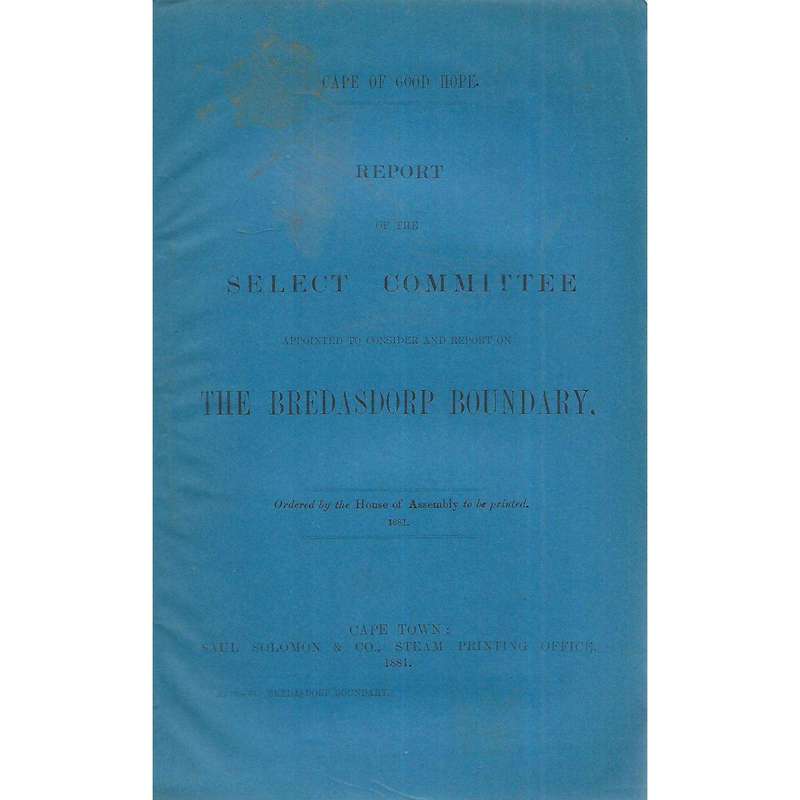 Cape of Good Hope Report of the Select Committee on The Bredasdorp Boundry (1881)