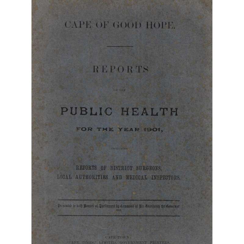 Cape of Good Hope Reports on the Public Health for the Year 1901