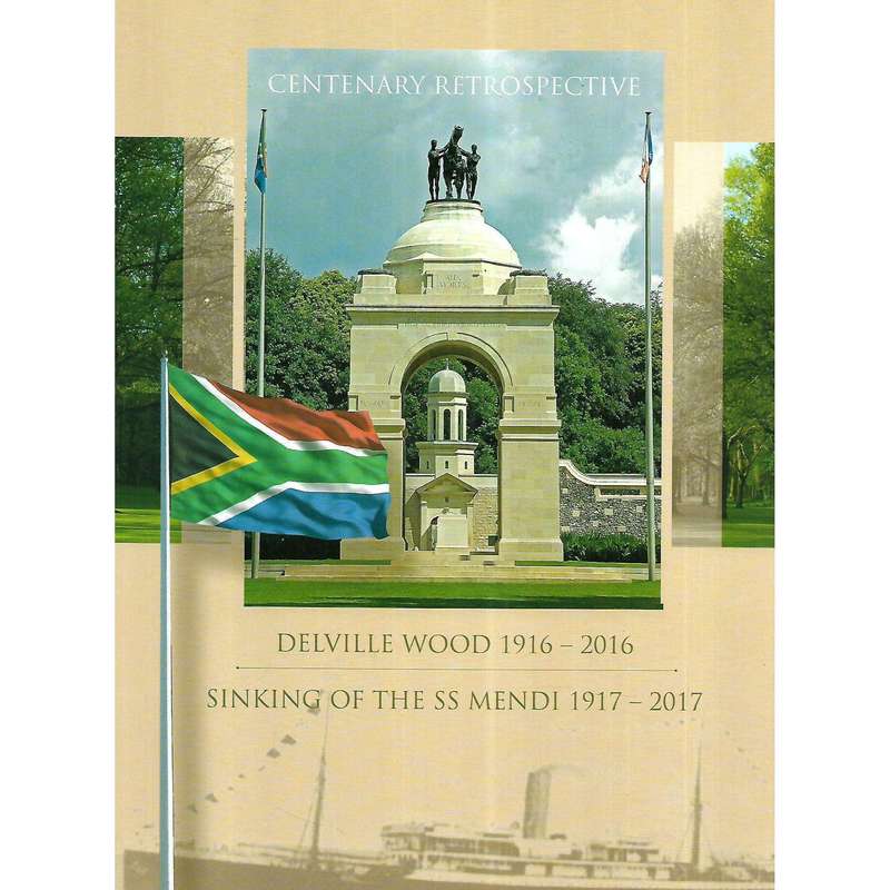 Centenary Retrospective: Delville Wood, 1916-2016, Sinking of the SS Mendi, 1917-2017