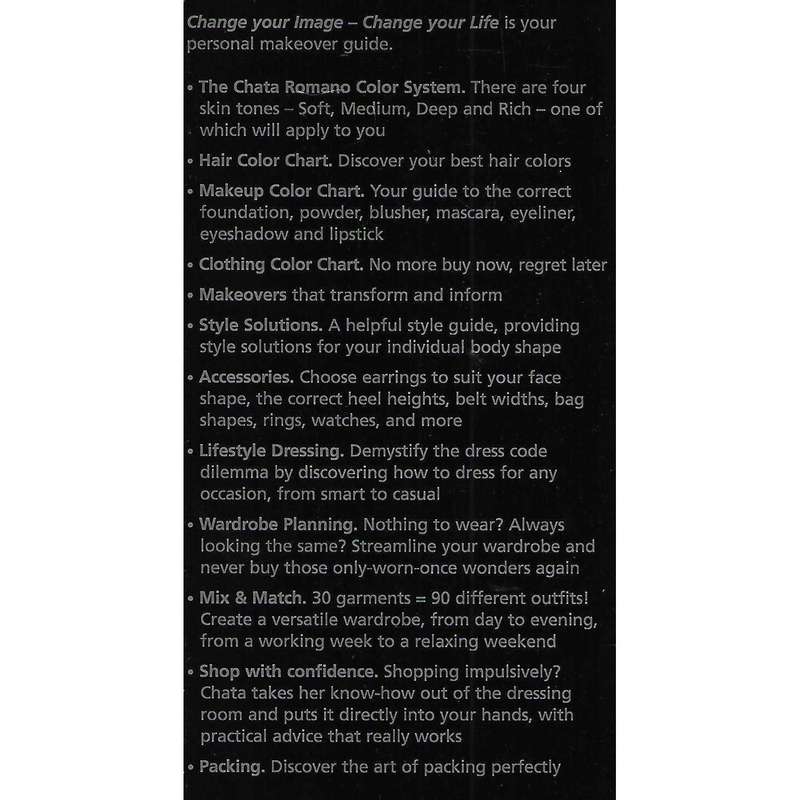 Change Your Image, Change Your Life: Your Personal Makeover Guide | Chata Romano