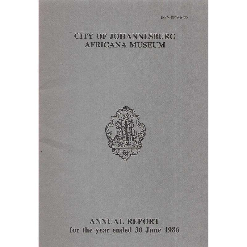 City of Johannesburg Africana Museum (Annual Report 1986)