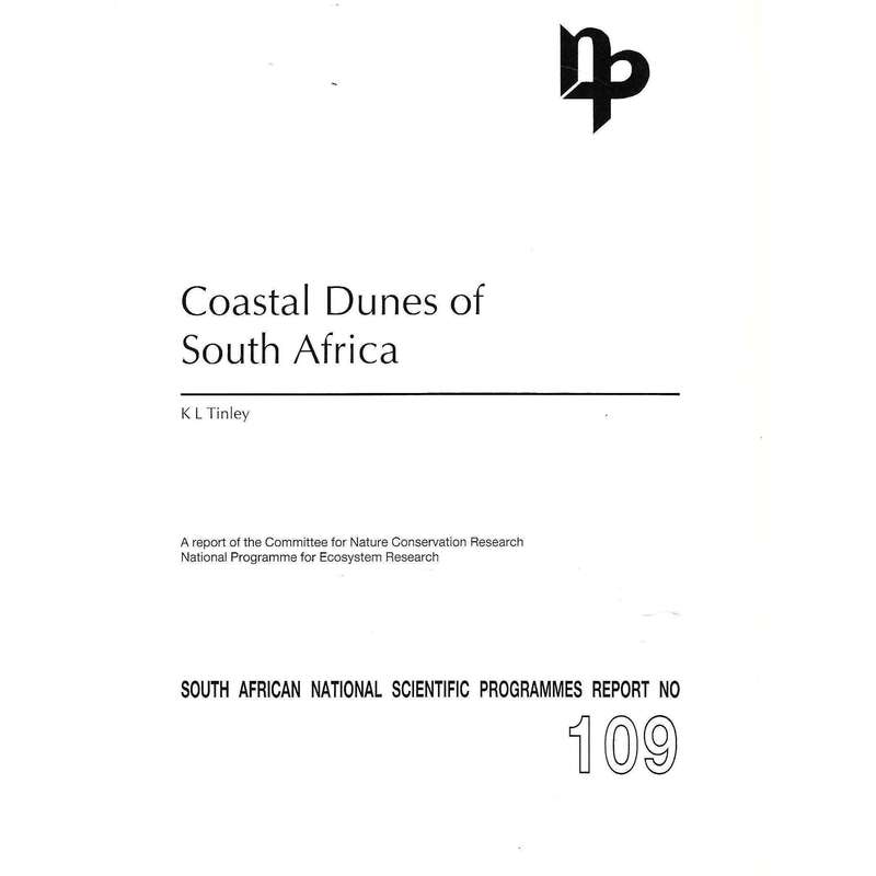 Coastal Dunes of South Africa (South African National Scientific Programmes, Report No. 109) | K....