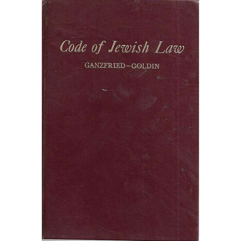 Code of Jewish Law: A Compilation of Jewish Laws and Customs | Rabbi Solomon Ganzfried
