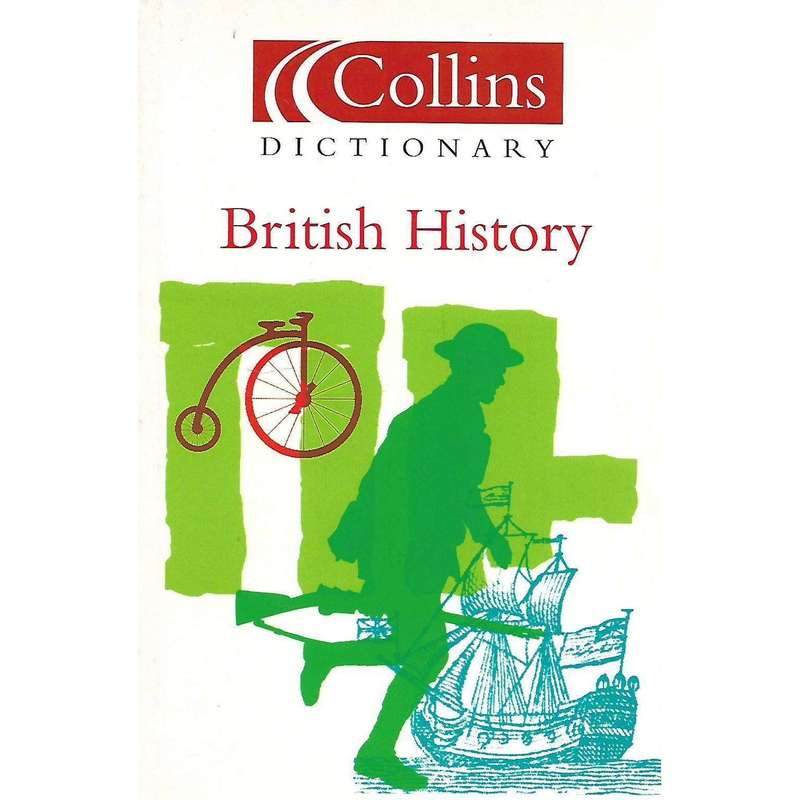 Collins Dictionary of British History