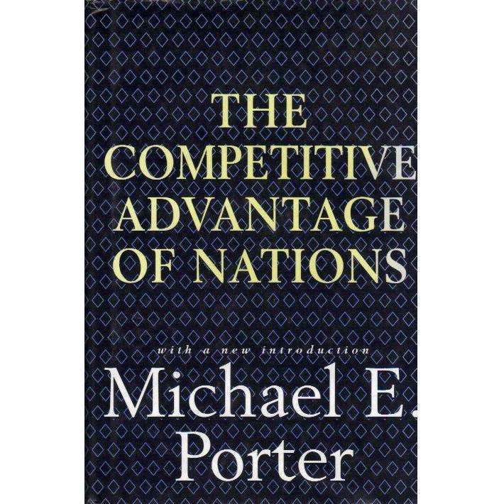 Competitive Advantage of Nations | Michael E. Porter