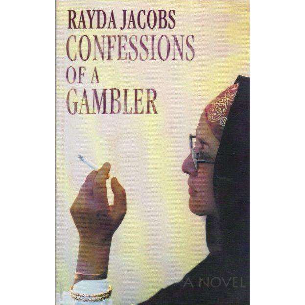 Confessions of a Gambler (With Author's Inscription) | Rayda Jacobs