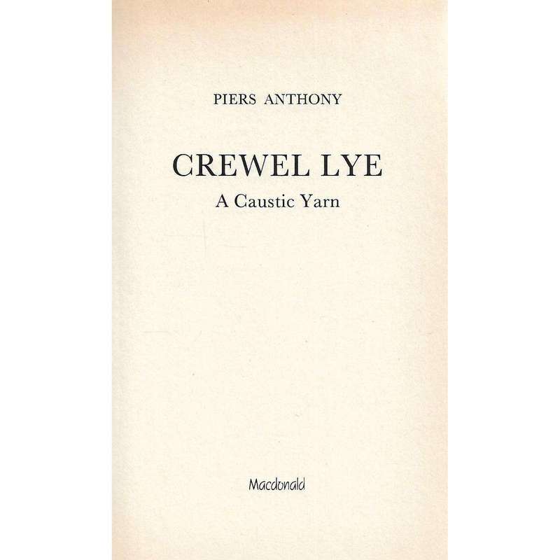 Crewel Lye (First Edition, 1986) | Piers Anthony
