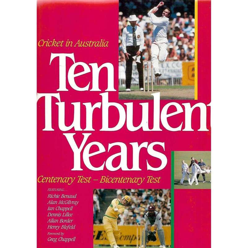 Cricket in Australia: The Turbulent Years: Centenary Test - Bicentenary Test | Richie Benaud (Et ...
