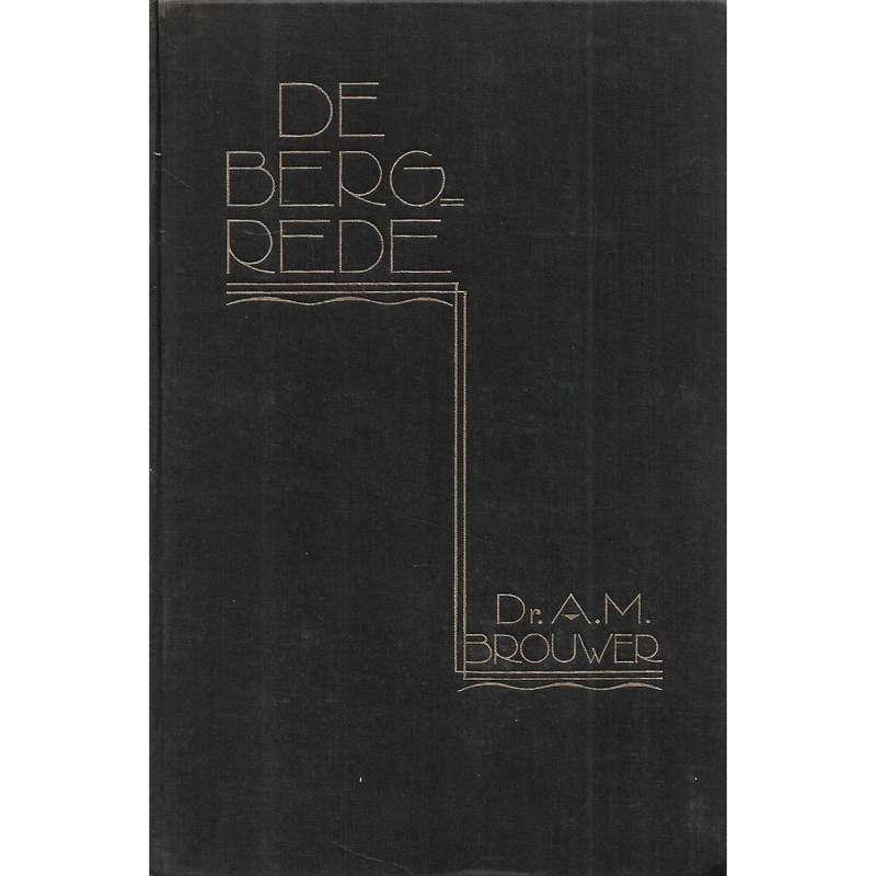 De Bergrede | Dr. A. M. Brouwer
