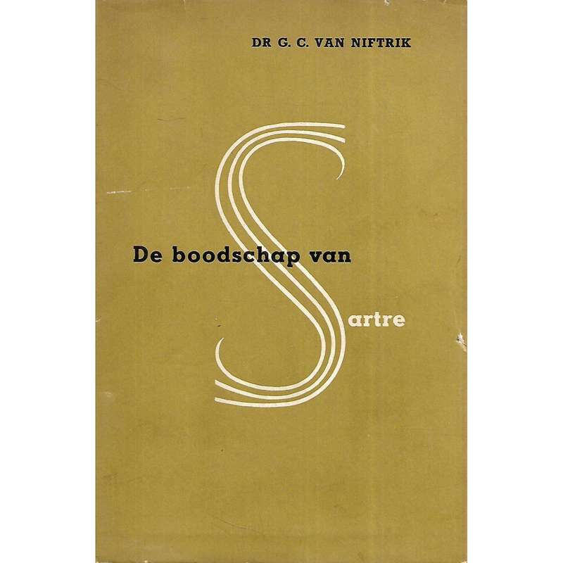De Boodschap van Sartre (Dutch) | Dr. G. C. van Niftrik