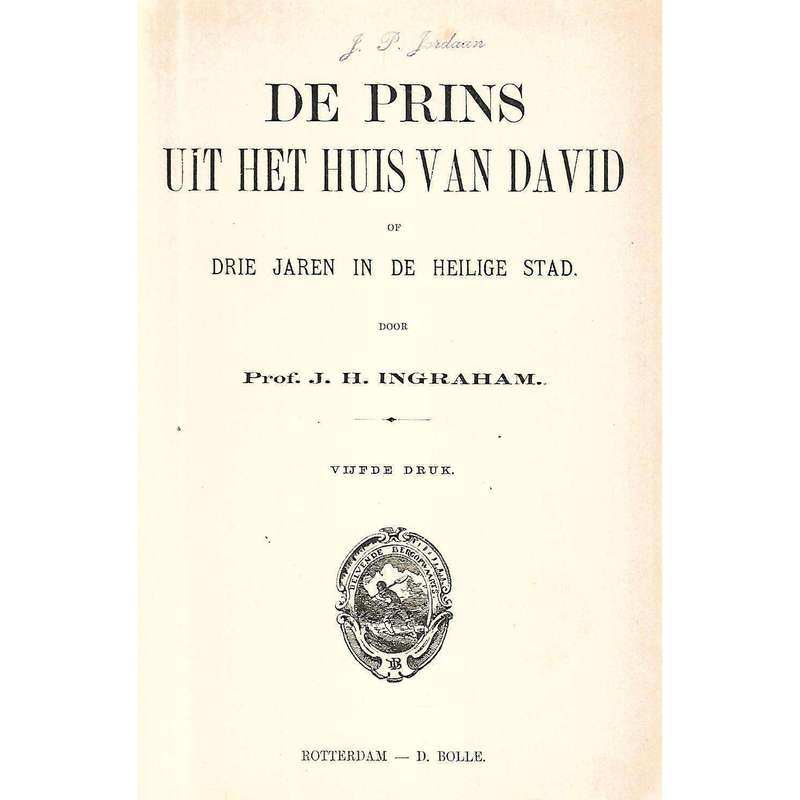 De Prins Uit Het Huis van David | Prof. J. H. Ingraham