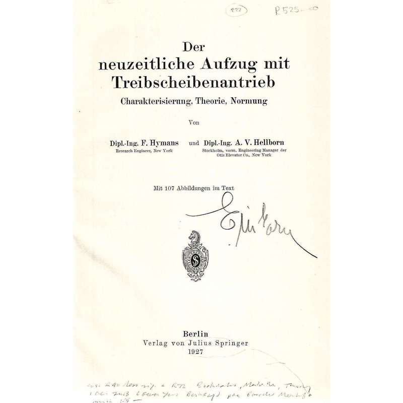 Der Neuzeitliche Aufzug mit Treibschiebenantrieb (German) | F. Haymans & A. V. Hellborn