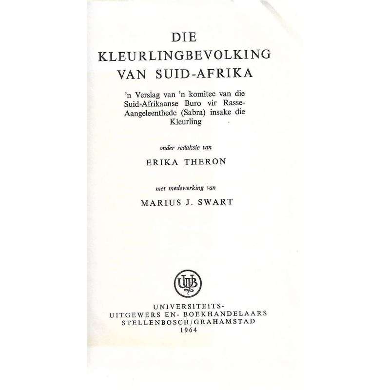 Die Kleurlingbevolking van Suid-Afrika | Erika Theron (Ed.) and Marius J. Swart