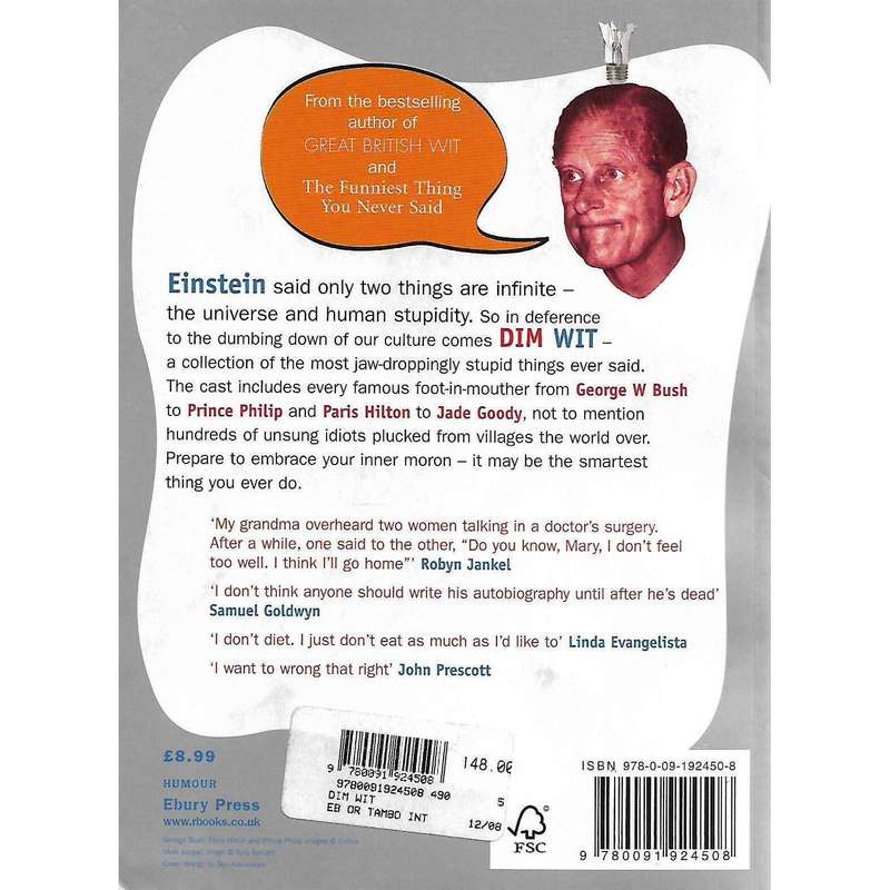 Dim Wit: The Funniest, Stupidest Things Ever Said | Rosemarie Jarski