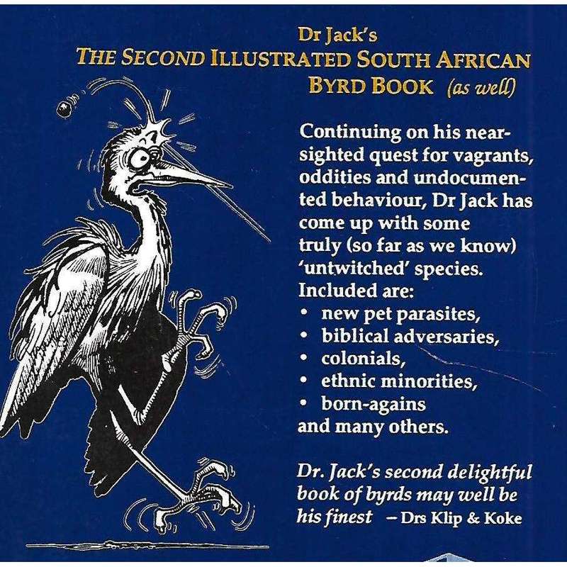 Dr Jack's The Second Illustrated South African Byrd Book (As Well) | Dr Jack