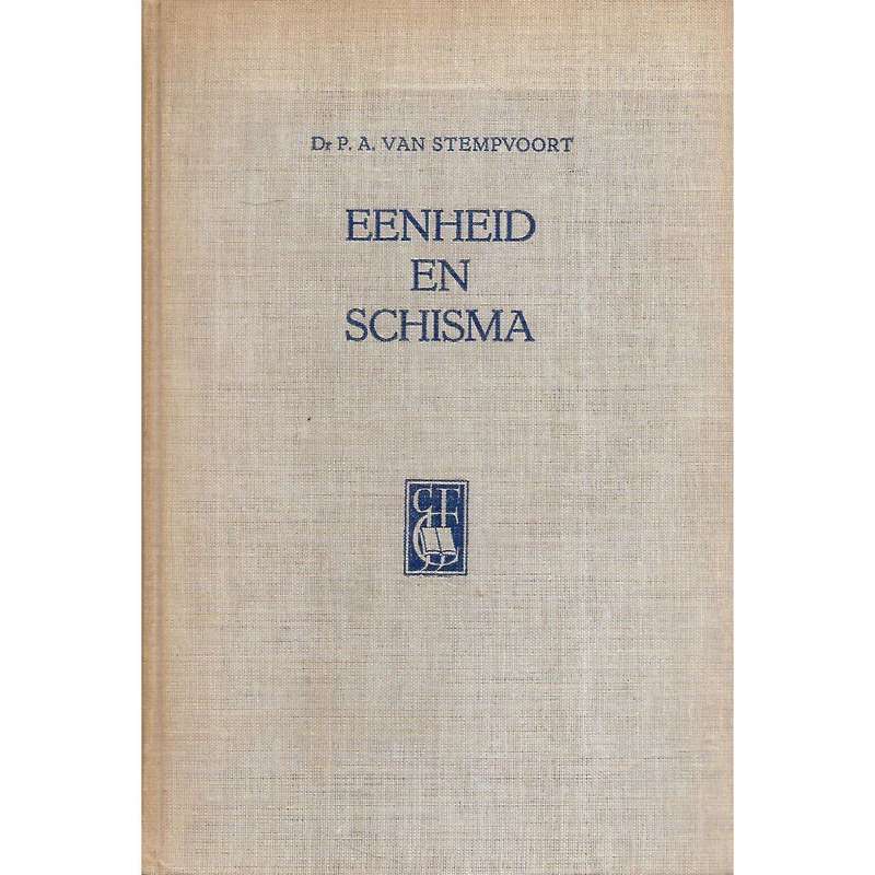 Eenheid en Schisma (Dutch) | Dr. P. A. van Stempvoort
