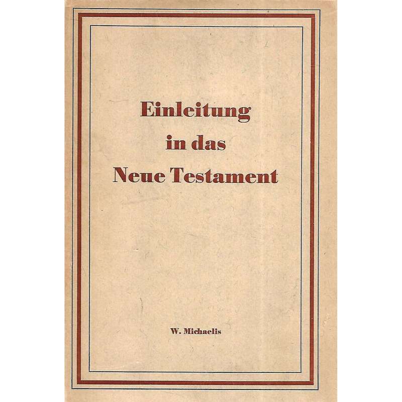 Einleitung in das Neue Testament (German) | W. Michaelis