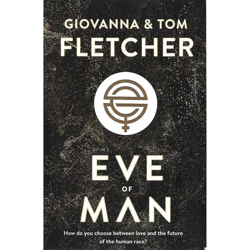 Eve of Man  (Uncorrected Proof Copy) | Giovanna & Tom Fletcher