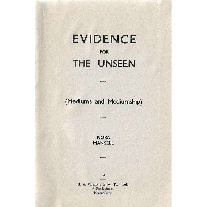Evidence for the Unseen (Mediums and Mediumship) | Nora Mansell