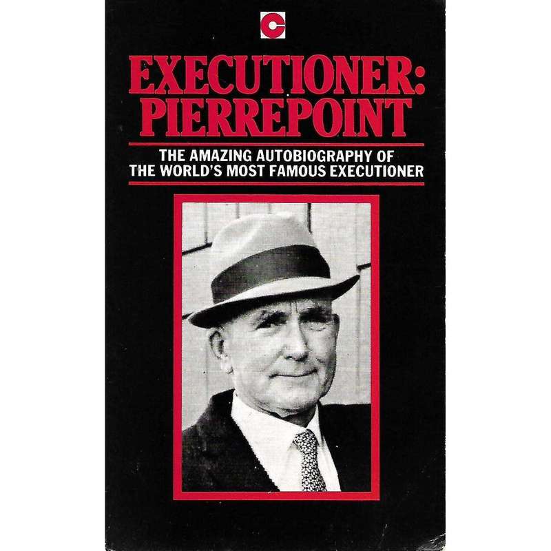 Executioner: Pierrepoint | Albert Pierrepoint