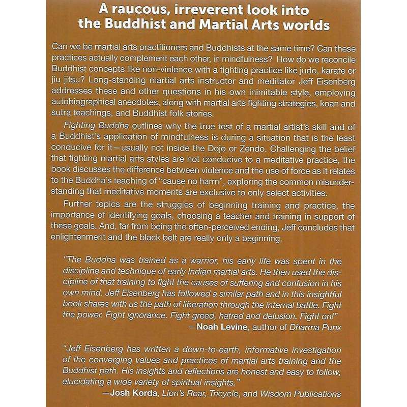 Fighting Buddha: Martial Arts, Buddhism, Kicking Ass and Saving It | Jeff Eisenberg