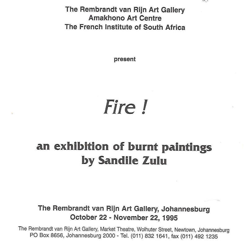 Fire! An Exhibition of Burnt Paintings by Sandile Zulu (Brochure to Accompany Exhibition)