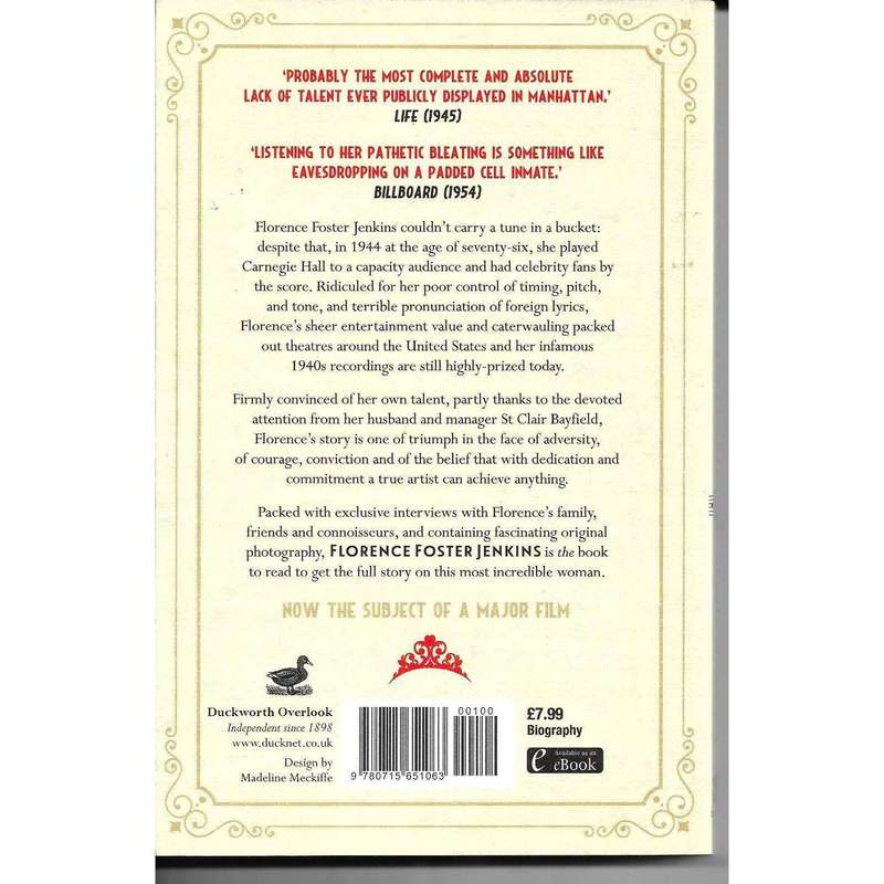 Florence Foster Jenkins : The Life of the World's Worst Opera Singer | Darryl W Bullock