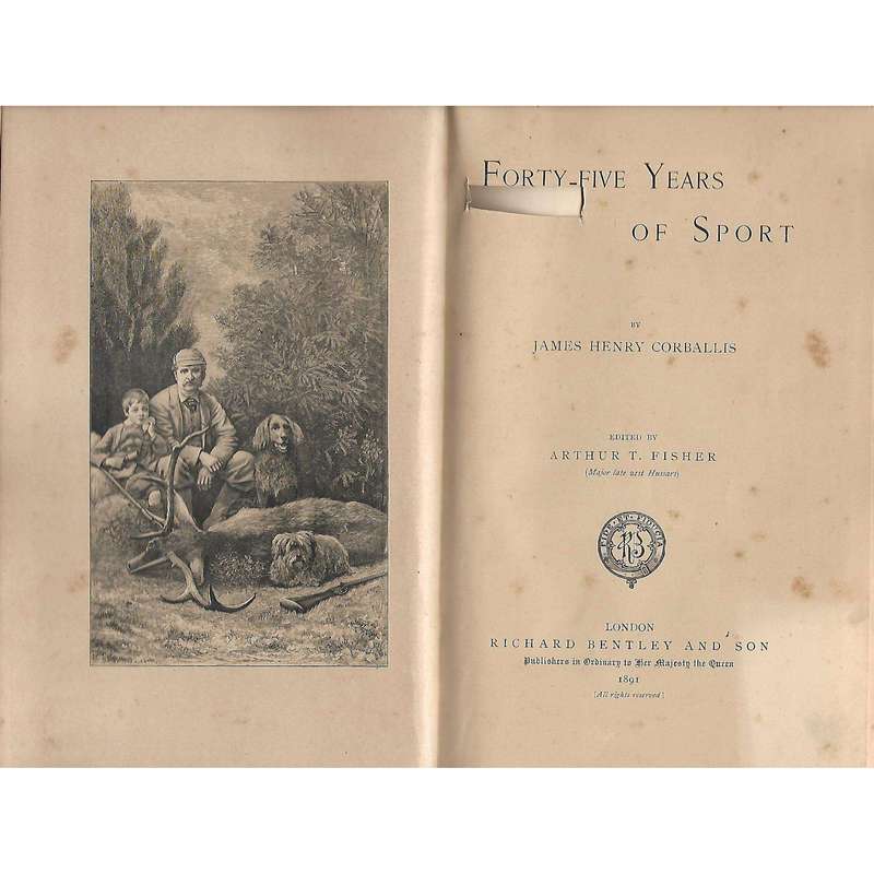 Forty-Five Years of Sport (First Edition) | Henry James Corballis