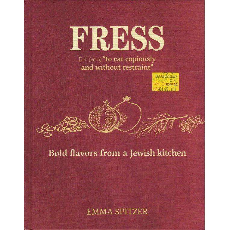 Fress: Bold Flavors from a Jewish Kitchen | Emma Spitzer
