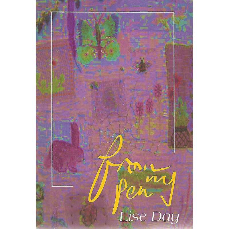 From My Pen (Inscribed by Author) | Lise Day